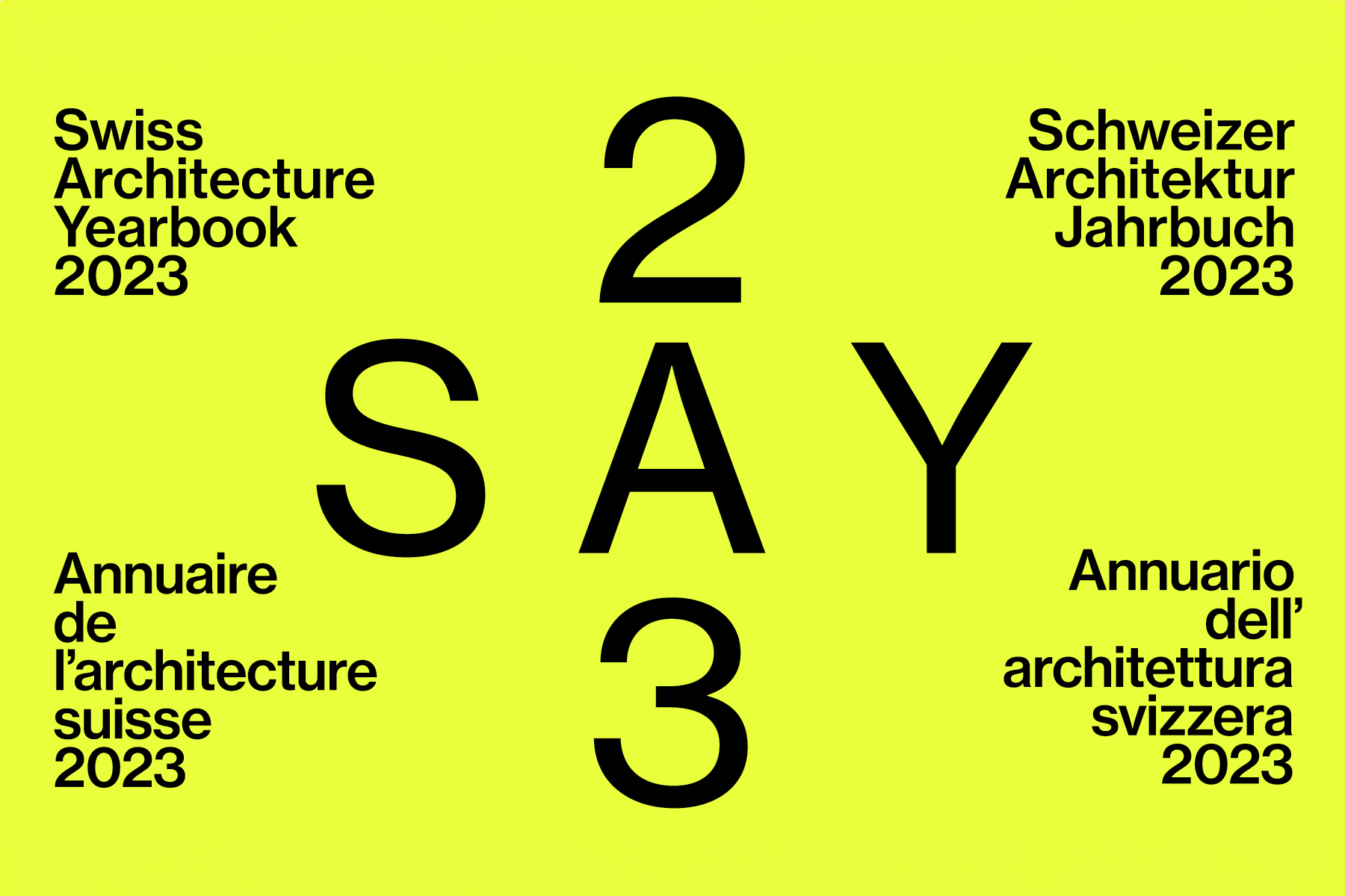 Ausstellung "SAY Swiss Architecture Yearbook 2023" des S AM Schweizerisches Architekturmuseum
