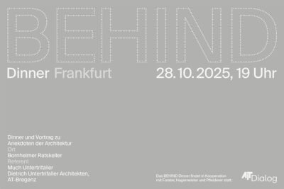 BEHIND – Dinner mit Anekdoten zur Architektur | Frankfurt