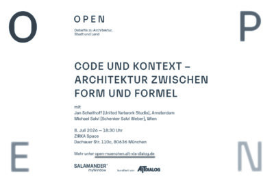 O P E N – Debatte zu Architektur, Stadt und Land – in München