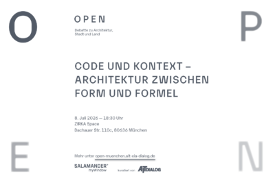 O P E N – Debatte zu Architektur, Stadt und Land – in München